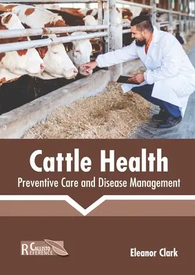 Zdravie dobytka: Preventívna starostlivosť a manažment chorôb - Cattle Health: Preventive Care and Disease Management