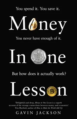 Peniaze v jednej lekcii: Ako fungujú a prečo - Money in One Lesson: How It Works and Why