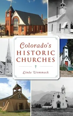 Historické kostoly v Colorade - Colorado's Historic Churches