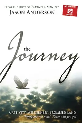 Cesta: Kde si teraz? Kam pôjdeš? - Journey: Captivity, Wilderness, Promised Land, Where Are You Now? Where Will You Go?