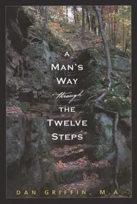 Cesta muža cez dvanásť krokov - A Man's Way Through the Twelve Steps