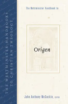 Westminsterská príručka k Origenovi - The Westminster Handbook to Origen