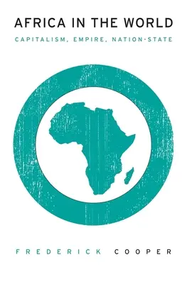 Afrika vo svete: Kapitalizmus, impérium, národný štát - Africa in the World: Capitalism, Empire, Nation-State