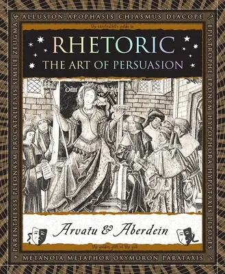 Rétorika: Umenie presviedčať - Rhetoric: The Art of Persuasion