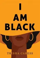 Som čierna - I am Black