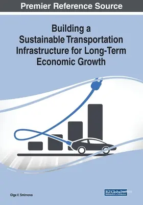 Budovanie udržateľnej dopravnej infraštruktúry pre dlhodobý hospodársky rast - Building a Sustainable Transportation Infrastructure for Long-Term Economic Growth