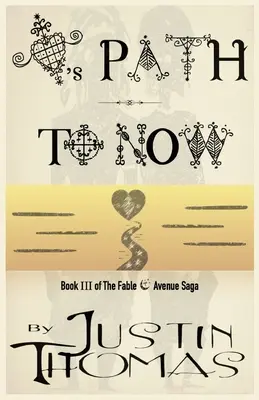 Fable Avenue Book III: Love's Path To Now
