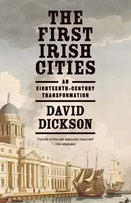 Prvé írske mestá: Premeny v osemnástom storočí - The First Irish Cities: An Eighteenth-Century Transformation