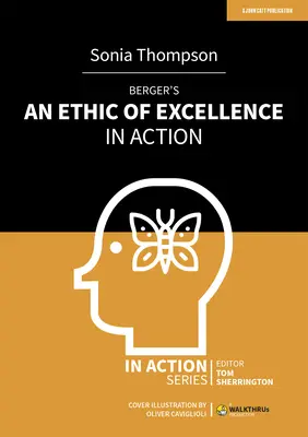 Bergerova etika dokonalosti v akcii - Berger's an Ethic of Excellence in Action