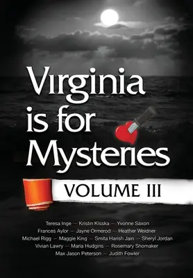 Virginia is for Mysteries: Diel III - Virginia is for Mysteries: Volume III