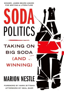 Politika sódovej vody: Politika proti veľkej sódovke (a víťazstvo) - Soda Politics: Taking on Big Soda (and Winning)