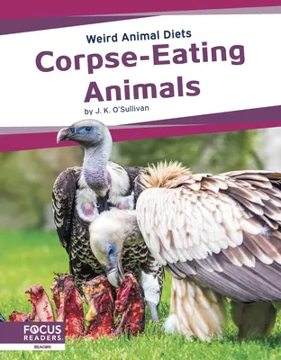 Mŕtvoložravé zvieratá - Corpse-Eating Animals