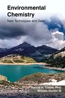 Chémia životného prostredia: Nové techniky a údaje - Environmental Chemistry: New Techniques and Data