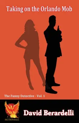 TAking na orlandskú mafiu (Zábavný detektív 1) - TAking on the Orlando Mob (Funny Detective 1)