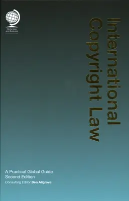 Medzinárodné autorské právo: A Practical Global Guide - International Copyright Law: A Practical Global Guide