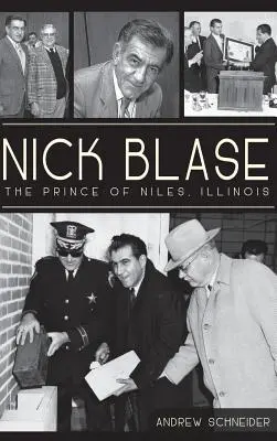 Nick Blase: Knieža z Nilesu v štáte Illinois - Nick Blase: The Prince of Niles, Illinois