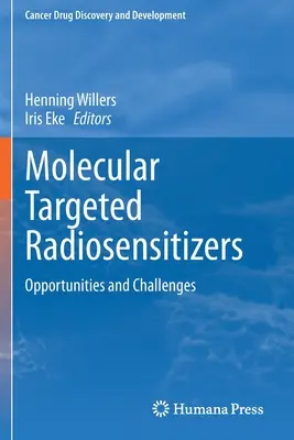 Molekulárne cielené rádiosenzibilizátory: Príležitosti a výzvy - Molecular Targeted Radiosensitizers: Opportunities and Challenges