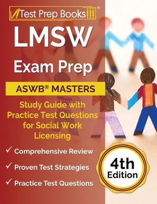 Príprava na skúšku LMSW: ASWB Masters Study Guide with Practice Test Questions for Social Work Licensing [4. vydanie] - LMSW Exam Prep: ASWB Masters Study Guide with Practice Test Questions for Social Work Licensing [4th Edition]