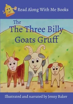 Tri kozliatka Billy Gruff: Ilustrované a rozprávané Jenny Bakerovou - The Three Billy Goats Gruff: Illustrated and narrated by Jenny Baker