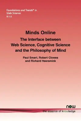 Myšlienky online: Rozhranie medzi webovou vedou, kognitívnou vedou a filozofiou mysle - Minds Online: The Interface Between Web Science, Cognitive Science and the Philosophy of Mind
