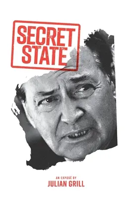 Tajný štát: Odhalenie - Secret State: An Expose'