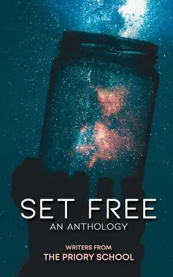 Oslobodiť sa: 1: Antológia - Set Free: An Anthology