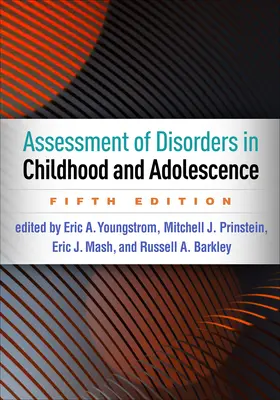 Hodnotenie porúch v detstve a dospievaní, piate vydanie - Assessment of Disorders in Childhood and Adolescence, Fifth Edition