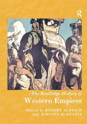 Routledge History of Western Empires (Dejiny západných impérií) - The Routledge History of Western Empires