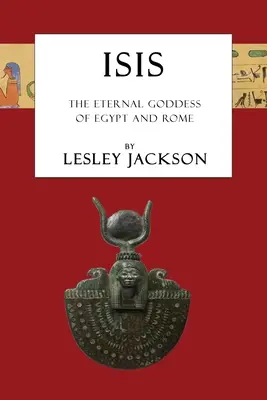 Isis: večná bohyňa Egypta a Ríma - Isis: The Eternal Goddess of Egypt and Rome