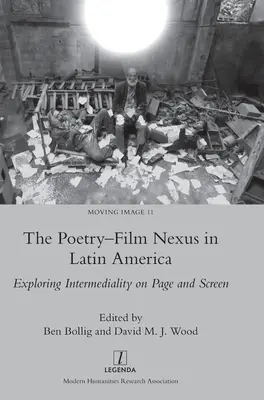 Spojenie poézie a filmu v Latinskej Amerike: Skúmanie intermediality na stránkach a plátne - The Poetry-Film Nexus in Latin America: Exploring Intermediality on Page and Screen