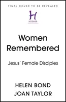 Spomienky na ženy - Ježišove učeníčky - Women Remembered - Jesus' Female Disciples