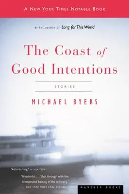 Pobrežie dobrých úmyslov - The Coast of Good Intentions