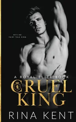 Krutý kráľ: Temná romanca pre dospelých - Cruel King: A Dark New Adult Romance