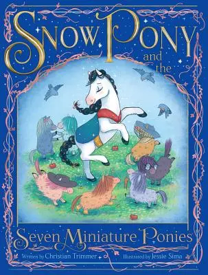 Snežný poník a sedem miniatúrnych poníkov - Snow Pony and the Seven Miniature Ponies