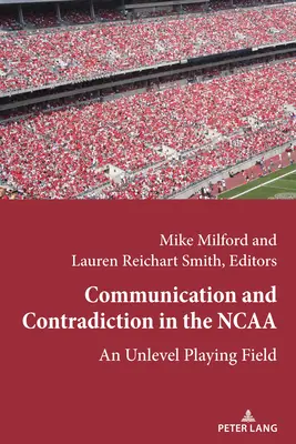 Komunikácia a rozpory v NCAA; nerovnaké podmienky - Communication and Contradiction in the NCAA; An Unlevel Playing Field