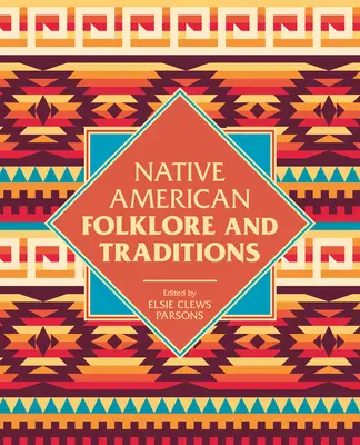 Indiánsky folklór a tradície - Native American Folklore & Traditions