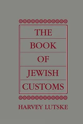 Kniha židovských zvykov - The Book of Jewish Customs