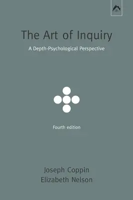 Umenie pátrať: Hlbinno-psychologická perspektíva - The Art of Inquiry: A Depth-Psychological Perspective