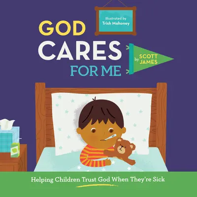 Boh sa o mňa stará: Ako pomôcť deťom dôverovať Bohu, keď sú choré - God Cares for Me: Helping Children Trust God When They're Sick