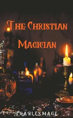 Kresťanský mág - The Christian Magician