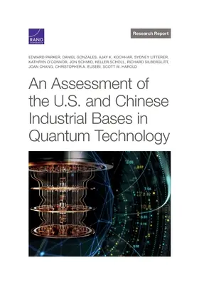 Hodnotenie americkej a čínskej priemyselnej základne v oblasti kvantovej technológie - An Assessment of the U.S. and Chinese Industrial Bases in Quantum Technology
