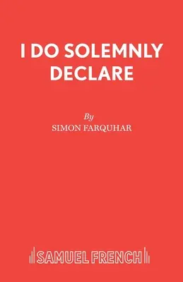 Slávnostne vyhlasujem - I Do Solemnly Declare