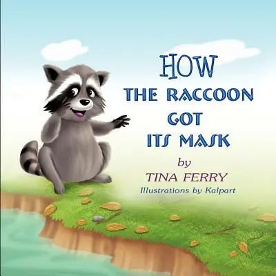 Ako mýval dostal svoju masku - How the Raccoon Got Its Mask