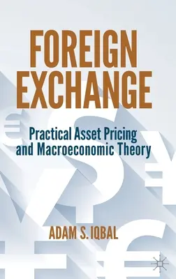 Zahraničná výmena: Praktické oceňovanie aktív a makroekonomická teória - Foreign Exchange: Practical Asset Pricing and Macroeconomic Theory