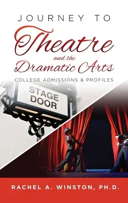 Cesta k divadlu a dramatickému umeniu: Prijímacie konanie a profily na vysoké školy - Journey to Theatre and the Dramatic Arts: College Admissions & Profiles