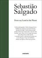 Sebastiao Salgado: Z mojej krajiny na planétu - Sebastiao Salgado: From My Land to the Planet
