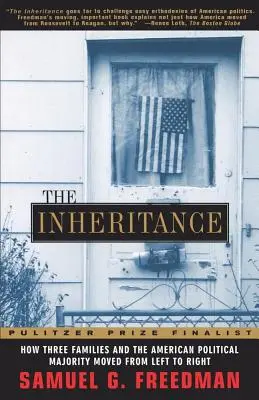 The Inheritance (Dedičstvo): Ako sa tri rodiny a americká politická väčšina posunuli zľava doprava - The Inheritance: How Three Families and the American Political Majority Moved from Left to Right