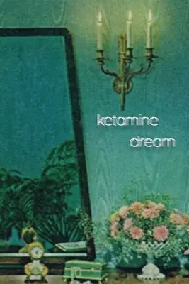 Ketamínový sen - Ketamine Dream