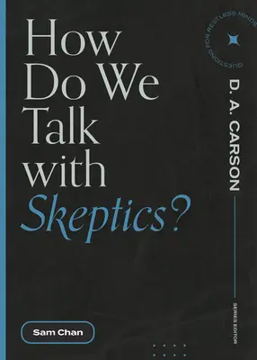 Ako sa rozprávame so skeptikmi? - How Do We Talk with Skeptics?
