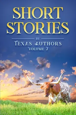 Poviedky texaských autorov 7. zväzok - Short Stories by Texas Authors Volume 7